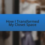 How I Transformed My Closet Space