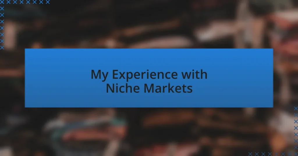 My Experience with Niche Markets