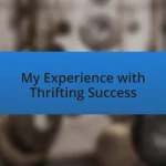 My Experience with Thrifting Success