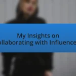 My Insights on Collaborating with Influencers
