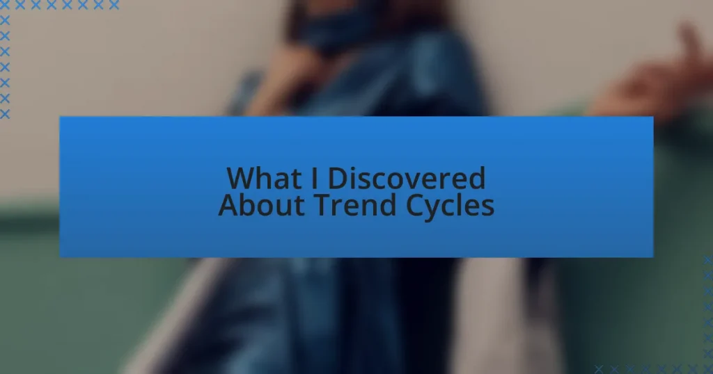 What I Discovered About Trend Cycles